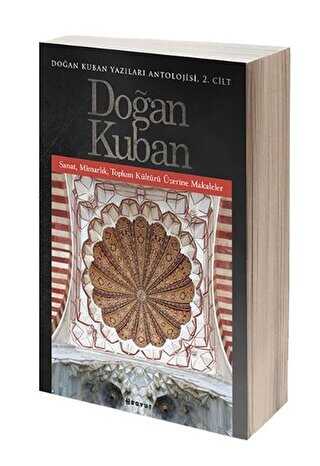 Doğan Kuban Yazıları Antolojisi 2. Cilt - Boyut Yayın Grubu