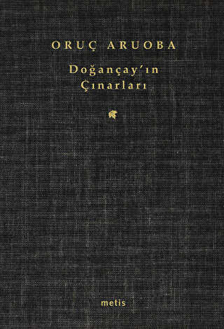 Doğançay’ın Çınarları - Metis Yayınları