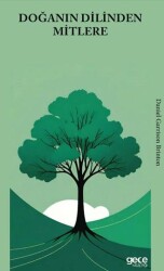 Doğanın Dilinden Mitlere - Gece Kitaplığı