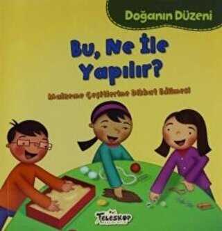 Doğanın Düzeni - Bu Ne İle Yapılır? - Teleskop Popüler Bilim