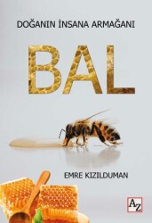 Doğanın İnsana Armağanı Bal - Az Kitap