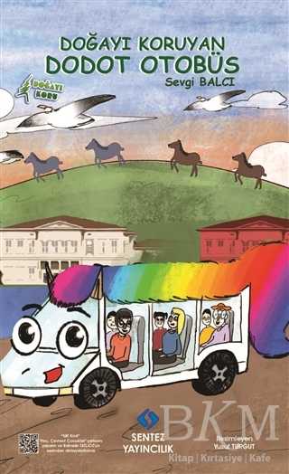 Doğayı Koruyan Dodot Otobüs - Sentez Yayınları