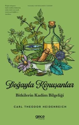 Doğayla Konuşanlar Bitkilerin Kadim Bilgeliği - 1