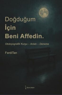 Doğduğum İçin Beni Affedin. - 1