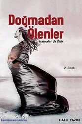 Doğmadan Ölenler - Kurmaca Akademi