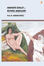 Dogmatik Sefalet ve Bilimsel Başkaldırı - Cinius Yayınları