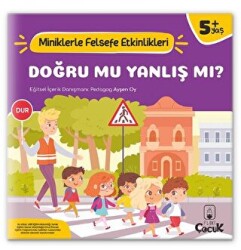 Doğru Mu, Yanlış mı? - Miniklerle Felsefe Etkinlikleri - Floki Çocuk