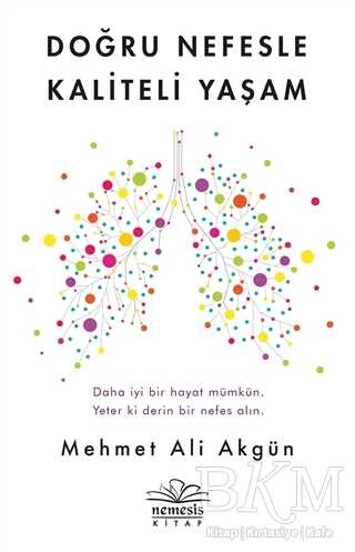 Doğru Nefesle Kaliteli Yaşam - Nemesis Kitap