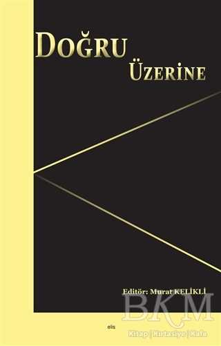 Doğru Üzerine - Elis Yayınları