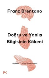 Doğru ve Yanlış Bilgisinin Kökeni - Profil Kitap