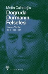 Doğruda Durmanın Felsefesi Cilt 2 - Yordam Kitap
