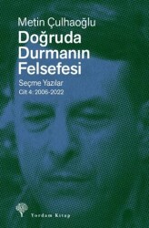 Doğruda Durmanın Felsefesi Cilt 4 - Yordam Kitap