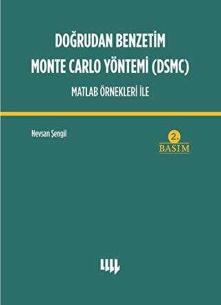 Doğrudan Benzetim Monte Carlo Yöntemi DSMC Matlab Örnekleri İle