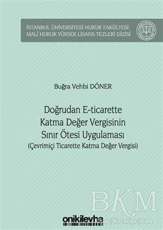 Doğrudan E-Ticarette Katma Değer Vergisinin Sınır Ötesi Uygulaması - 1