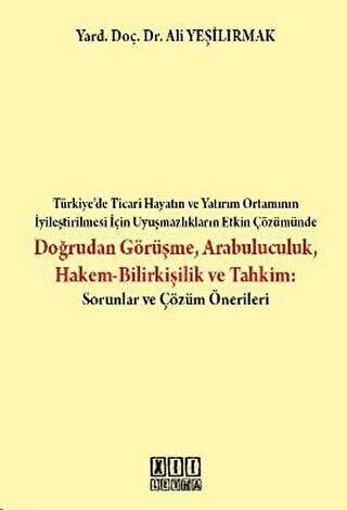Doğrudan Görüşme Arabuluculuk Hakem-Bilirkişilik ve Tahkim - On İki Levha Yayınları
