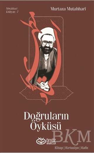 Doğruların Öyküsü - Önsöz Yayıncılık