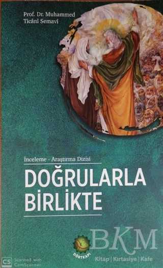 Doğrularla Birlikte - Dörtkapı Yayınevi