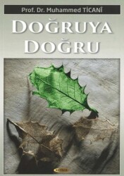 Doğruya Doğru - Kevser Yayınları