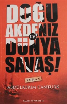 Doğu Akdeniz ve Dünya Savaşı - 1