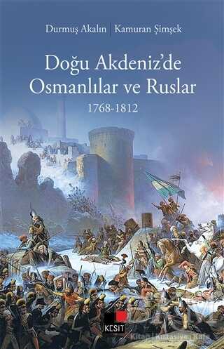Doğu Akdeniz’de Osmanlılar ve Ruslar