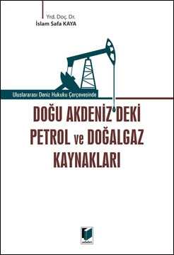 Doğu Akdenizdeki Petrol ve Doğalgaz Kaynakları