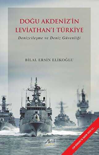 Doğu Akdeniz’in Leviathan’ı Türkiye