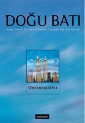 Doğu Batı Düşünce Dergisi Yıl: 5 Sayı: 20 - Oryantalizm - 1 - Doğu Batı Dergileri
