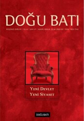 Doğu Batı Düşünce Dergisi Yıl: 6 Sayı: 21 - Yeni Devlet Yeni Siyaset - Doğu Batı Dergileri