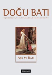 Doğu Batı Düşünce Dergisi Yıl: 7 Sayı: 27 - Aşk ve Batı - Doğu Batı Dergileri
