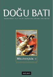 Doğu Batı Düşünce Dergisi Yıl: 9 Sayı: 38 - Milliyetçilik - 1 - Doğu Batı Dergileri