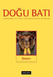 Doğu Batı Düşünce Dergisi Yıl: 10 Sayı: 43 - Şiddet - Doğu Batı Dergileri