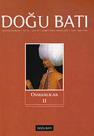Doğu Batı Düşünce Dergisi Yıl: 13 Sayı: 52 - Osmanlılar - 2