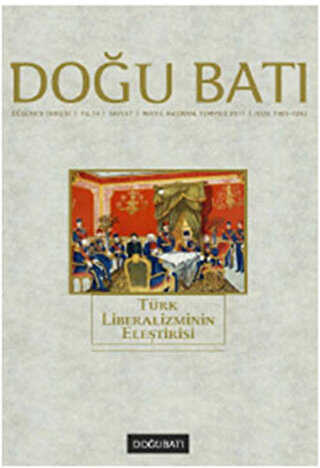 Doğu Batı Düşünce Dergisi Sayı: 57 Türk Liberalizminin Eleştirisi
