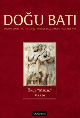Doğu Batı Düşünce Dergisi Sayı: 62 Önce 