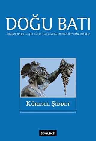 Doğu Batı Düşünce Dergisi Yıl: 20 Sayı: 81 - Küresel Şiddet - Doğu Batı Dergileri