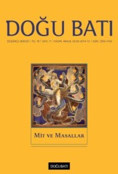 Doğu Batı Düşünce Dergisi Yıl: 18 Sayı: 71 - Mit ve Masallar - Doğu Batı Dergileri