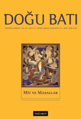 Doğu Batı Düşünce Dergisi Yıl: 18 Sayı: 71 - Mit ve Masallar - 1