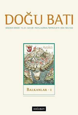 Doğu Batı Düşünce Dergisi Yıl: 22 Sayı: 89 - Balkanlar - 1