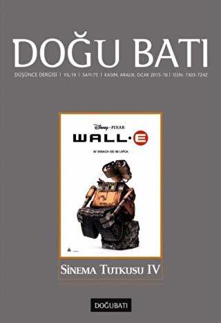 Doğu Batı Düşünce Dergisi Yıl: 19 Sayı: 75 - Sinema Tutkusu - 4 - Doğu Batı Dergileri