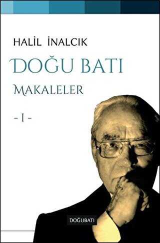 Doğu Batı Makaleler 1 - Doğu Batı Yayınları