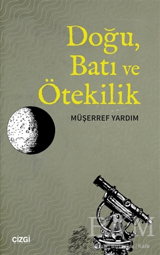 Doğu, Batı ve Ötekilik