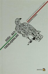 Doğu-Batı Yakınlaşmaları - Avesta Yayınları