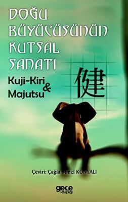 Doğu Büyücüsünün Kutsal Sanatı - 1