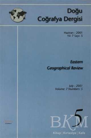 Doğu Coğrafya Dergisi Haziran - 2001 Yıl: 7 Sayı: 5 Eastern Geographical Review