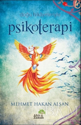 Doğu Hikayeleriyle Psikoterapi - Ahir Zaman