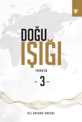 Doğu Işığı 3 - Fransa - Türkiye Diyanet Vakfı Yayınları