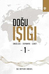 Doğu Işığı 1 - Endülüs - İspanya - Girit - Türkiye Diyanet Vakfı Yayınları