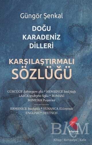 Doğu Karadeniz Dilleri Karşılaştırmalı Sözlüğü - Klaros Yayınları