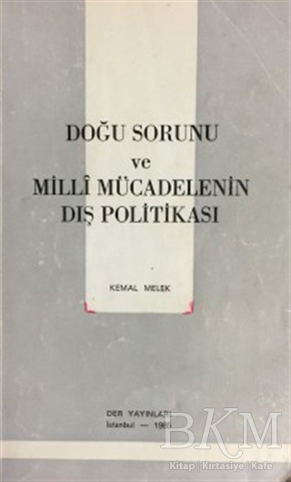 Doğu Sorunu ve Milli Mücadelenin Dış Politikası - Der Yayınları