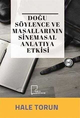 Doğu Söylence ve Masallarının Sinemasal Anlatıya Etkisi - Gece Akademi